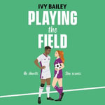 Playing the Field - Ivy Bailey