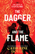 The Dagger and the Flame : The instant number one bestseller! - Catherine Doyle