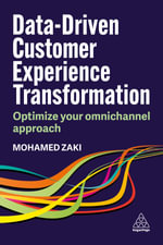 Data-Driven Customer Experience Transformation : Optimize Your Omnichannel Approach - Mohamed Zaki