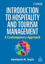 Introduction to Hospitality and Tourism Management : A Contemporary Approach - Annemarie M. Turpin