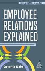 Employee Relations Explained : HR Skills Guide series - Gemma Dale
