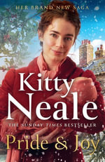 Pride & Joy : The stunning new Kitty Neale saga perfect for Christmas in 2026 - Kitty Neale