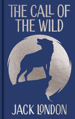 The Call Of The Wild : Gilded Pocket Edition - Jack London