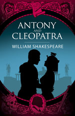 Antony  &  Cleopatra : Arcturus Shakespeare Editions - William Shakespeare