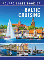 The Adlard Coles Book of Baltic Cruising - Adlard Coles