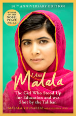 I Am Malala : The Girl Who Stood Up for Education and was Shot by the Taliban - Malala Yousafzai