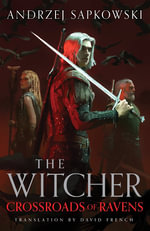 Crossroads of Ravens : A brand-new Witcher novel starring Geralt of Rivia   Now a major Netflix show - Andrzej Sapkowski