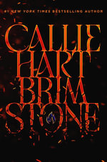 Brimstone : sequel to the addictive enemies-to-lovers romantasy global sensation QUICKSILVER - Callie Hart
