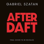 After Daft : Daft Punk & The Rewiring of 21st Century Culture - Gabriel Szatan
