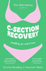 The 360 Mama Guide to C-Section Recovery : Everything You Need to Know - The 360 Mama