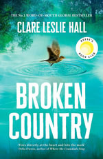Broken Country : Reese Witherspoon Book Club Pick & The Instant Sunday Times & NYT Bestseller - Clare Leslie Hall
