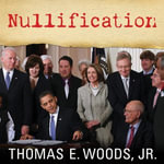 Nullification : How to Resist Federal Tyranny in the 21st Century - Alan Sklar