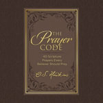 The Prayer Code : 40 Scripture Prayers Every Believer Should Pray - Maurice England
