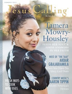 Jesus Calling Magazine Issue 16 : Tamara Mowry-Housley - Sarah Young