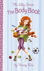 The Body Book : Lily - Nancy N. Rue
