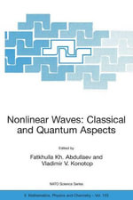Nonlinear Waves : Classical and Quantum Aspects - Fatkhulla Abdullaev