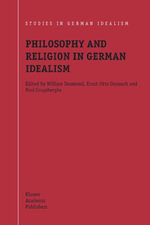 Philosophy and Religion in German Idealism - William Desmond