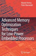 Advanced Memory Optimization Techniques for Low-Power Embedded Processors - Manish Verma