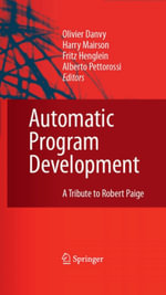 Automatic Program Development : A Tribute to Robert Paige - Olivier Danvy