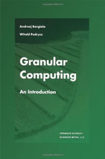 Granular Computing : An Introduction - Andrzej Bargiela