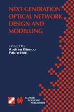 Next Generation Optical Network Design and Modelling : IFIP TC6 / WG6.10 Sixth Working Conference on Optical Network Design and Modelling (ONDM 2002) February 4-6, 2002, Torino, Italy - Andrea Bianco