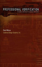 Professional Verification : A Guide to Advanced Functional Verification - Paul Wilcox