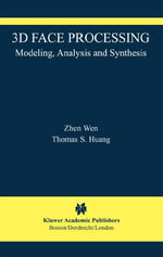 3D Face Processing : Modeling, Analysis and Synthesis - Zhen Wen