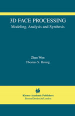 3D Face Processing : Modeling, Analysis and Synthesis - Zhen Wen