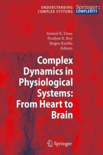 Understanding Complex Systems : From Heart to Brain - Syamal K. Dana