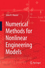 Numerical Methods for Nonlinear Engineering Models - John R. Hauser