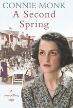 A Second Spring - Connie Monk