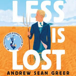Less is Lost : 'An emotional and soul-searching sequel' (Sunday Times) to the bestselling, Pulitzer Prize-winning Less - Robert Petkoff