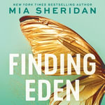 Finding Eden : A forbidden friends-to-lovers romance - Anthony Haden Salerno