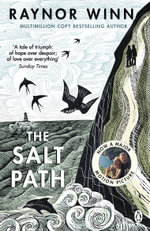 The Salt Path : The prize-winning, Sunday Times bestseller from the million-copy bestselling author - Raynor Winn