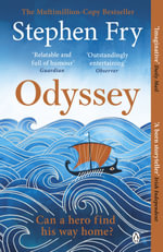 Odyssey : Stephen Fryâ??s Greek Myths - Stephen Fry
