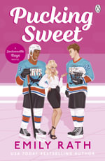 Pucking Sweet : Jacksonville Rays - Emily Rath