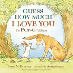 Guess How Much I Love You : The Pop-Up Edition - Sam McBratney
