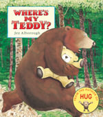 Where's My Teddy? 25th Anniversary Edition : Eddy and the Bear - Jez Alborough