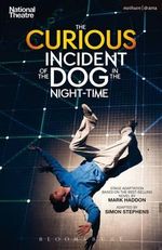 The Curious Incident of the Dog in the Night-Time : Modern Plays - Simon  Stephens
