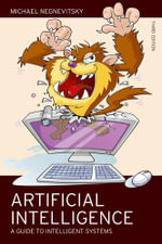 Artificial Intelligence 3ed : A Guide to Intelligent Systems - Michael Negnevitsky