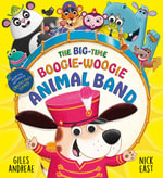 The Big-Time Boogie-Woogie Animal Band - Giles Andreae