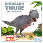 The World of Dinosaur Roar! : Dinosaur Thud! The Carnotaurus: Book 13 - Peter Curtis