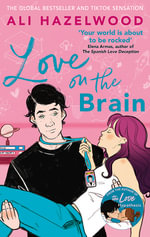 Love on the Brain : From the bestselling author of The Love Hypothesis - Ali Hazelwood