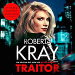 Traitor - Roberta Kray