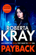 Payback : the gritty new gangland novel for 2025 from the bestselling queen of crime - Roberta Kray