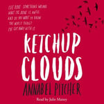 Ketchup Clouds - Annabel Pitcher