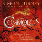 Commodus : The Damned Emperors Book 2 - Simon Turney