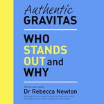 Authentic Gravitas - Dr Rebecca Newton