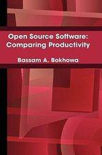 Open Source Software : Comparing Productivity - Bassam Bokhowa
