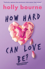 The Spinster Club : How Hard Can Love Be? : The Spinster Club : Book 2 - Holly Bourne